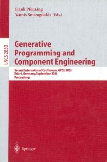 Generative Programming and Component Engineering : Second International Conference, GPCE 2003, Erfurt, Germany, September 22-25, 2003, Proceedings