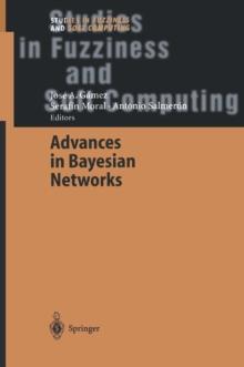 Advances in Bayesian Networks