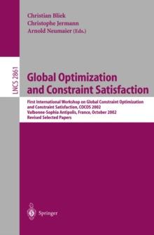 Global Optimization and Constraint Satisfaction : First International Workshop Global Constraint Optimization and Constraint Satisfaction, COCOS 2002, Valbonne-Sophia Antipolis, France, October 2-4, 2