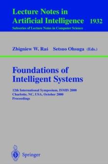 Foundations of Intelligent Systems : 12th International Symposium, ISMIS 2000, Charlotte, NC, USA October 11-14, 2000 Proceedings