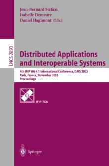 Distributed Applications and Interoperable Systems : 4th IFIP WG6.1 International Conference, DAIS 2003, Paris, France, November 17-21, 2003, Proceedings