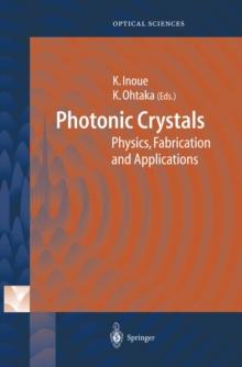 Photonic Crystals : Physics, Fabrication and Applications