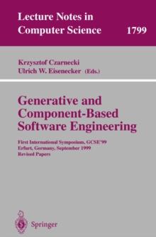 Generative and Component-Based Software Engineering : First International Symposium, GCSE'99, Erfurt, Germany, September 28-30, 1999. Revised Papers