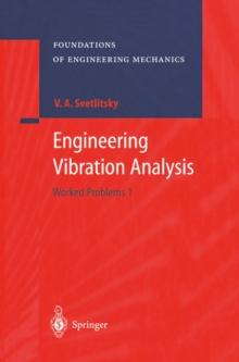 Engineering Vibration Analysis : Worked Problems 1