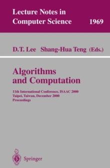 Algorithms and Computation : 11th International Conference, ISAAC 2000, Taipei, Taiwan, December 18-20, 2000. Proceedings