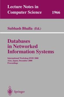 Databases in Networked Information Systems : International Workshop DNIS 2000 Aizu, Japan, December 4-6, 2000 Proceedings