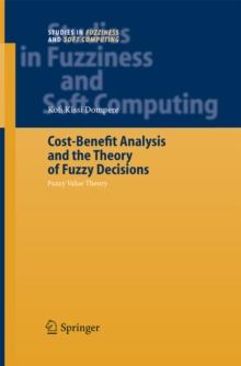 Cost-Benefit Analysis and the Theory of Fuzzy Decisions : Fuzzy Value Theory