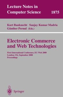 Electronic Commerce and Web Technologies : First International Conference, EC-Web 2000 London, UK, September 4-6, 2000 Proceedings