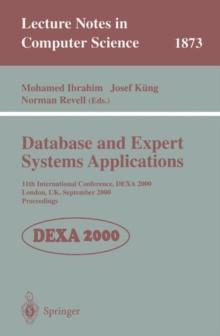 Database and Expert Systems Applications : 11th International Conference, DEXA 2000 London, UK, September 4-8, 2000 Proceedings