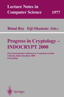 Progress in Cryptology - INDOCRYPT 2000 : First International Conference in Cryptology in India, Calcutta, India, December 10-13, 2000. Proceedings