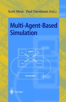 Multi-Agent-Based Simulation : Second International Workshop, MABS 2000, Boston, MA, USA, July 2000; Revised and Additional Papers