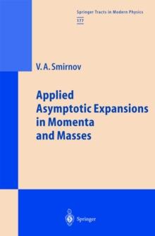 Applied Asymptotic Expansions in Momenta and Masses