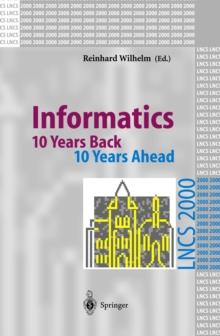 Informatics : 10 Years Back. 10 Years Ahead