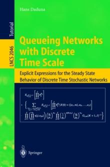 Queueing Networks with Discrete Time Scale : Explicit Expressions for the Steady State Behavior of Discrete Time Stochastic Networks