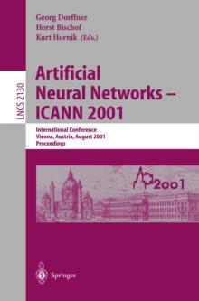 Artificial Neural Networks - ICANN 2001 : International Conference Vienna, Austria, August 21-25, 2001 Proceedings