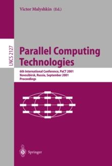 Parallel Computing Technologies : 6th International Conference, PaCT 2001, Novosibirsk, Russia, September 3-7, 2001 Proceedings