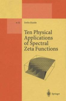 Ten Physical Applications of Spectral Zeta Functions