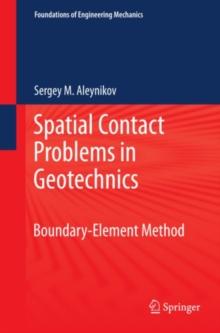 Spatial Contact Problems in Geotechnics : Boundary-Element Method