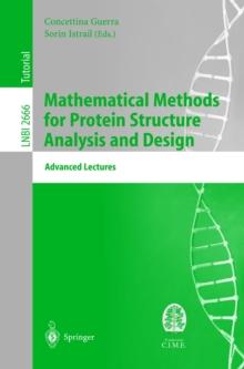 Mathematical Methods for Protein Structure Analysis and Design : Advanced Lectures