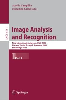 Image Analysis and Recognition : Third International Conference, ICIAR 2006, Povoa de Varzim, Portugal, September 18-20, 2006, Proceedings, Part I