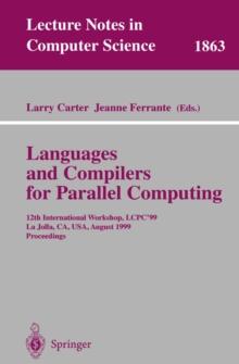 Languages and Compilers for Parallel Computing : 12th International Workshop, LCPC'99 La Jolla, CA, USA, August 4-6, 1999 Proceedings