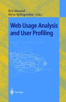 Web Usage Analysis and User Profiling : International WEBKDD'99 Workshop San Diego, CA, USA, August 15, 1999 Revised Papers