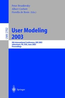 User Modeling 2003 : 9th International Conference, UM 2003, Johnstown, PA, USA, June 22-26, 2003, Proceedings