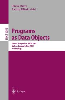 Programs as Data Objects : Second Symposium, PADO 2001, Aarhus, Denmark, May 21-23, 2001, Proceedings