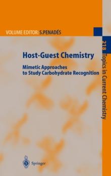 Host-Guest Chemistry : Mimetic Approaches to Study Carbohydrate Recognition