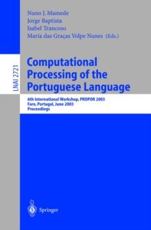 Computational Processing of the Portuguese Language : 6th International Workshop, PROPOR 2003, Faro, Portugal, June 26-27, 2003. Proceedings