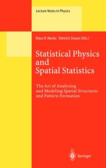 Statistical Physics and Spatial Statistics : The Art of Analyzing and Modeling Spatial Structures and Pattern Formation