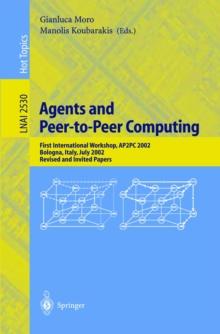 Agents and Peer-to-Peer Computing : First International Workshop, AP2PC 2002, Bologna, Italy, July, 2002, Revised and Invited Papers