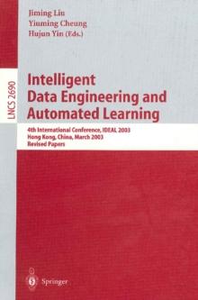 Intelligent Data Engineering and Automated Learning : 4th International Conference, IDEAL 2003 Hong Kong, China, March 21-23, 2003 Revised Papers