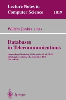 Databases in Telecommunications : International Workshop, Co-located with VLDB-99 Edinburgh, Scotland, UK, September 6th, 1999, Proceedings