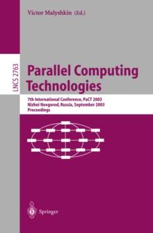 Parallel Computing Technologies : 7th International Conference, PaCT 2003, Novosibirsk, Russia, September 15-19, 2003, Proceedings