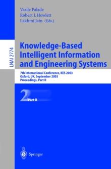 Knowledge-Based Intelligent Information and Engineering Systems : 7th International Conference, KES 2003 Oxford, UK, September 3-5, 2003 Proceedings, Part II