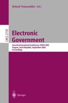 Electronic Government : Second International Conference, EGOV 2003, Prague, Czech Republic, September 1-5, 2003, Proceedings