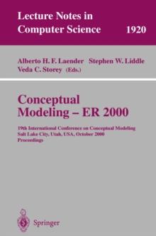 Conceptual Modeling - ER 2000 : 19th International Conference on Conceptual Modeling, Salt Lake City, Utah, USA, October 9-12, 2000 Proceedings