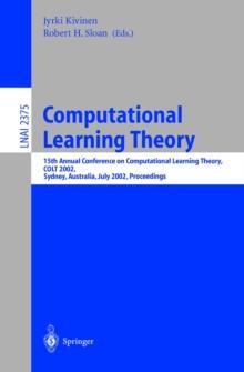 Computational Learning Theory : 15th Annual Conference on Computational Learning Theory, COLT 2002, Sydney, Australia, July 8-10, 2002. Proceedings