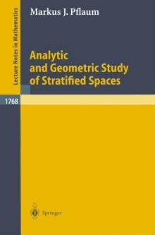 Analytic and Geometric Study of Stratified Spaces : Contributions to Analytic and Geometric Aspects