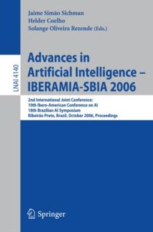 Advances in Artificial Intelligence - IBERAMIA-SBIA 2006 : 2nd International Joint Conference, 10th Ibero-American Conference on AI, 18th Brazilian AI Symposium, Ribeirao Preto, Brazil, October 23-27,