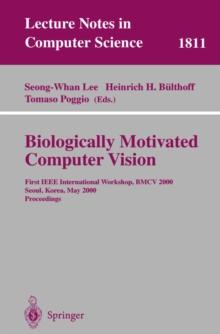 Biologically Motivated Computer Vision : First IEEE International Workshop BMCV 2000, Seoul, Korea, May 15-17, 2000 Proceedings