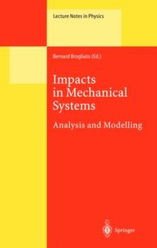 Impacts in Mechanical Systems : Analysis and Modelling