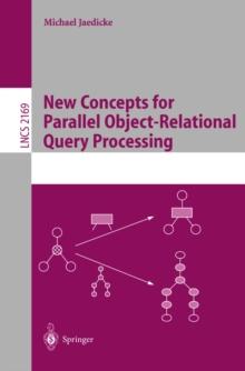 New Concepts for Parallel Object-Relational Query Processing