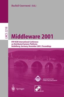 Middleware 2001 : IFIP/ACM International Conference on Distributed Systems Platforms Heidelberg, Germany, November 12-16, 2001, Proceedings