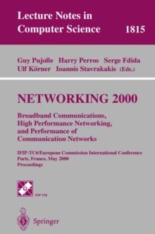 NETWORKING 2000. Broadband Communications, High Performance Networking, and Performance of Communication Networks : IFIP-TC6/European Commission International Conference Paris, France, May 14-19, 2000