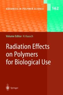 Radiation Effects on Polymers for Biological Use