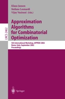 Approximation Algorithms for Combinatorial Optimization : 5th International Workshop, APPROX 2002, Rome, Italy, September 17-21, 2002. Proceedings