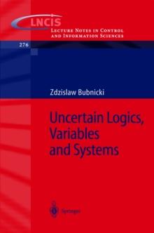 Uncertain Logics, Variables and Systems