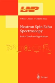 Neutron Spin Echo Spectroscopy : Basics, Trends and Applications